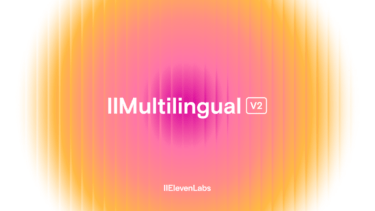 Elevenlabs unveils its latest multilingual AI speech technology with enhanced authenticity