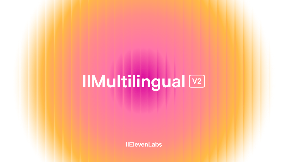 Elevenlabs unveils its latest multilingual AI speech technology with enhanced authenticity