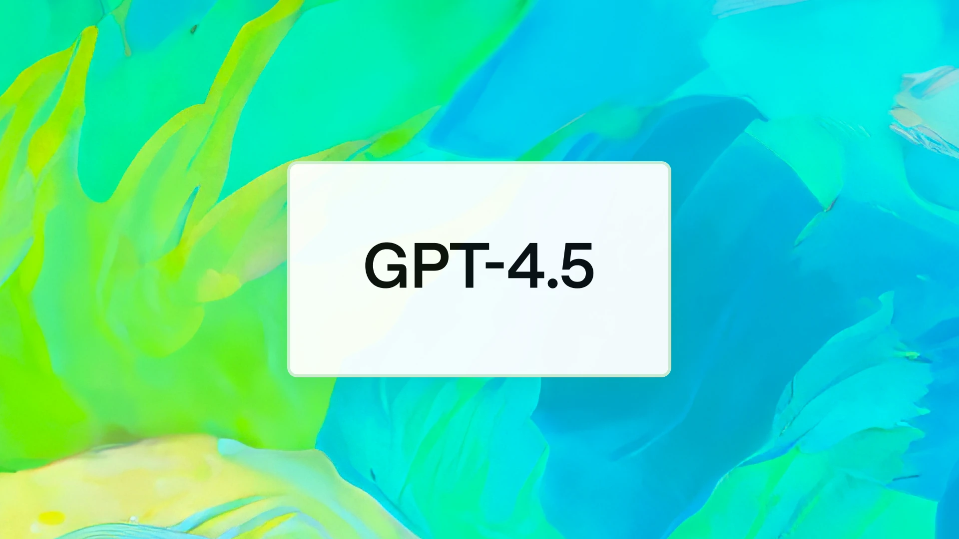 GPT-4.5 is here: OpenAI's 