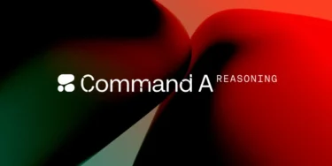 Cohere unveils Command A Reasoning, a model for enterprise research and workflows