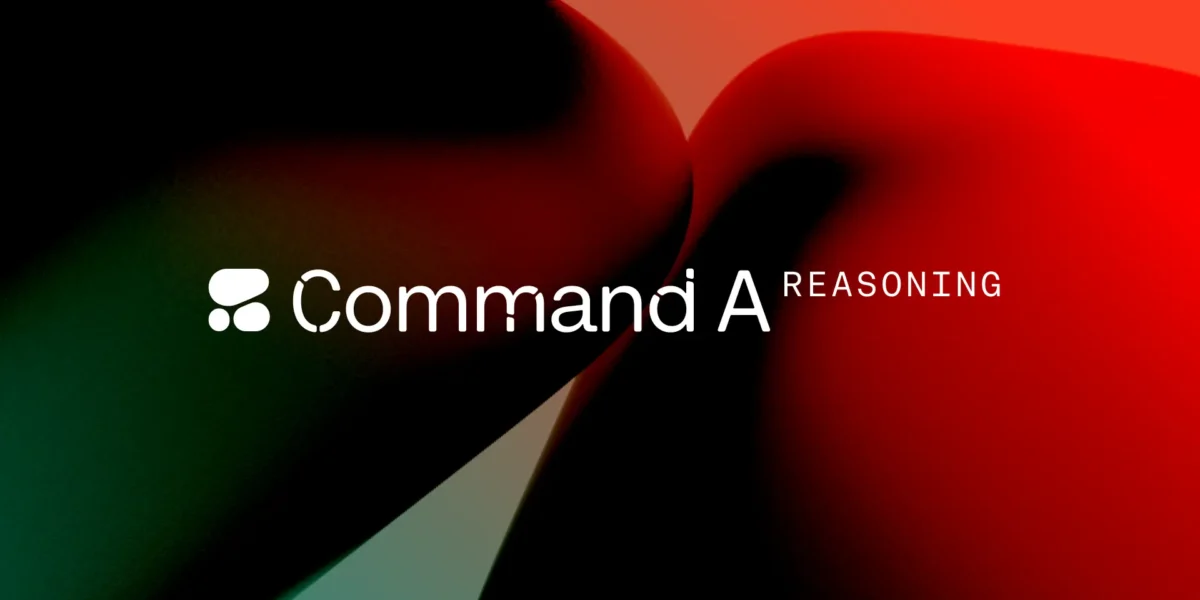Cohere unveils Command A Reasoning, a model for enterprise research and workflows